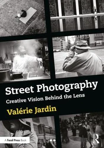 Omslag van Street Photography: Creative Vision Behind the Lens