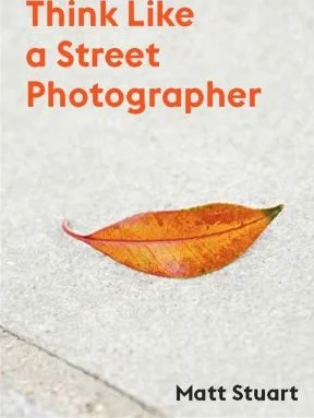 Omslag van Think Like a Street Photographer